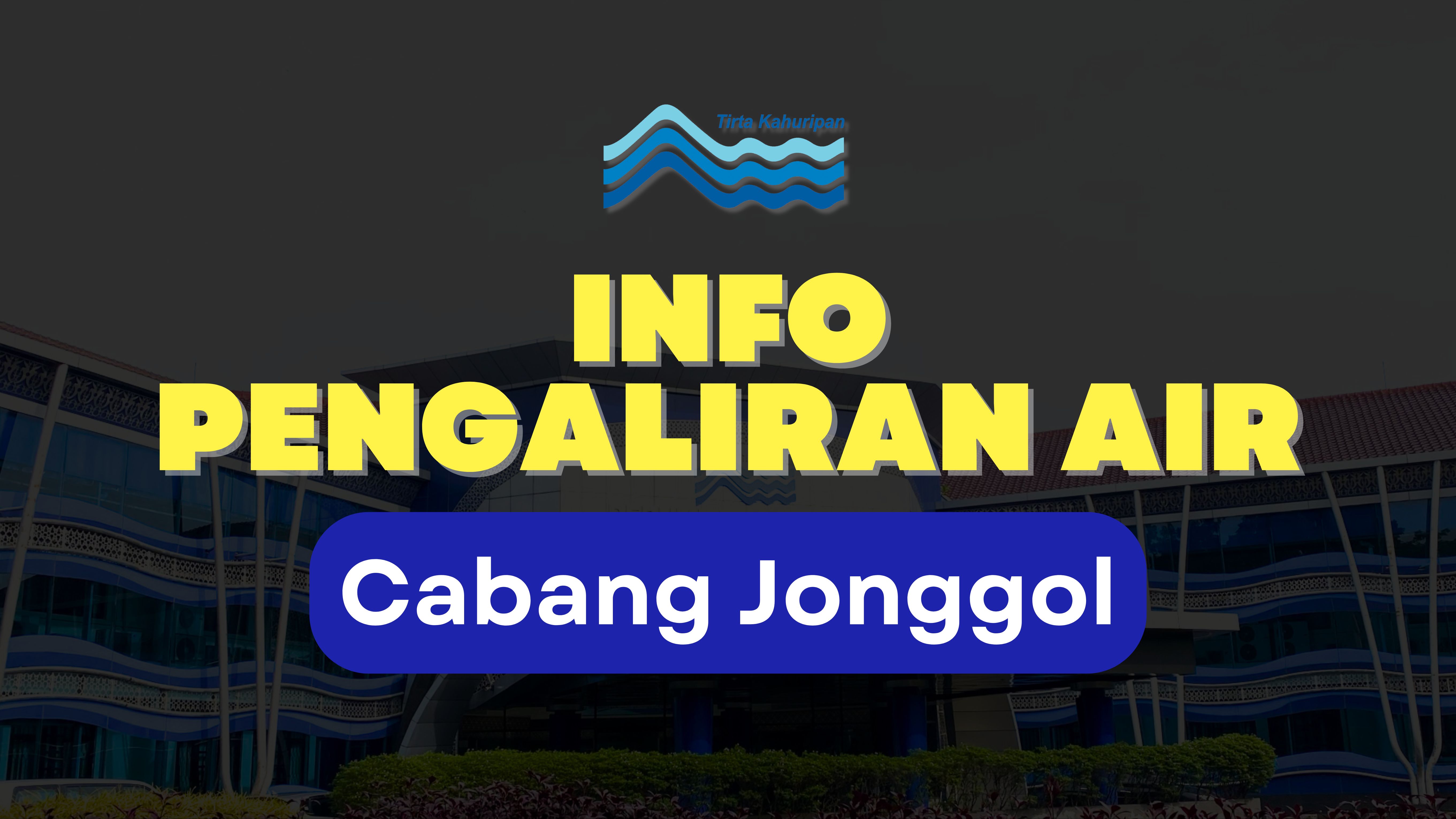 [CAB. JONGGOL] INFO PENGALIRAN AIR 24 APRIL 2025