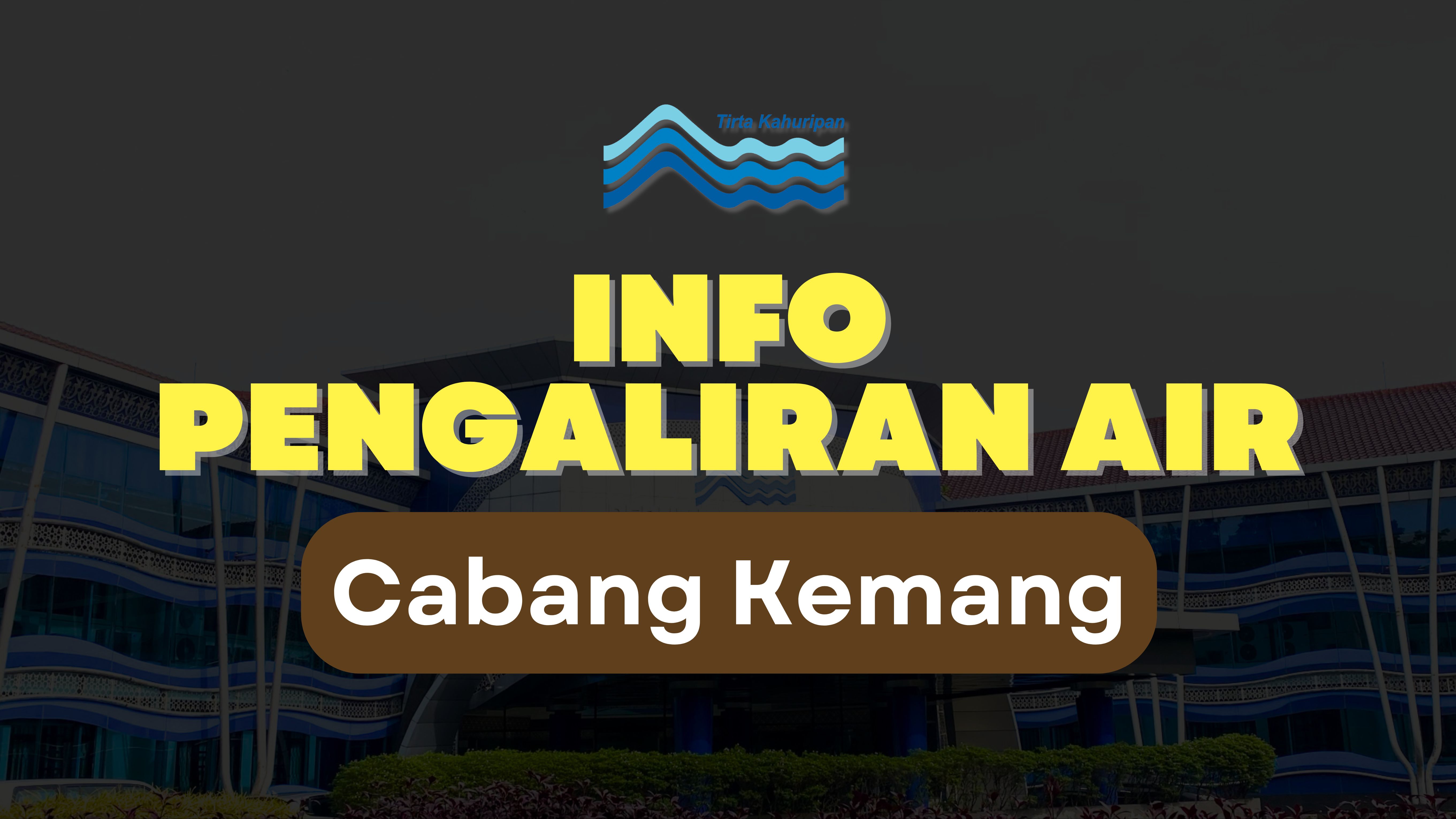 [CAB. KEMANG] INFO PENGALIRAN AIR 14 NOVEMBER 2025