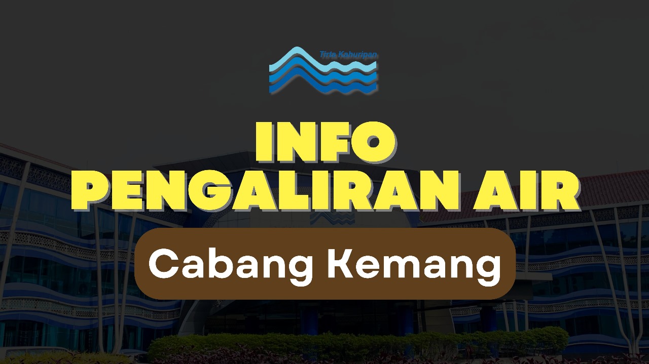 [CAB. KEMANG] INFO PENGALIRAN AIR 26 APRIL 2026